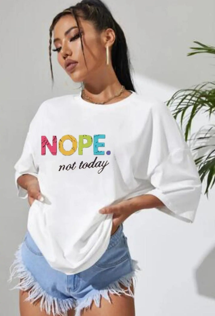 Multicoloured Nope Not Today Tshirt